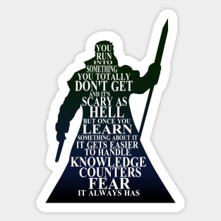 Knowledge Counters Fear Sticker